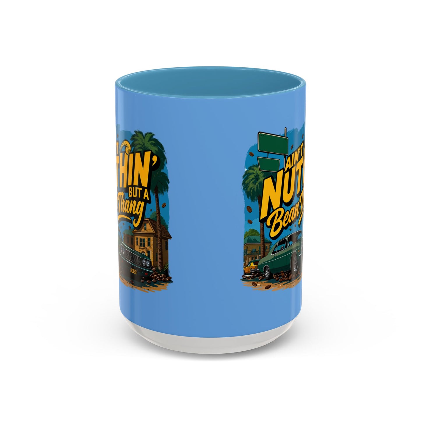 Ain't Nuthin' But A Bean Thang Mug,