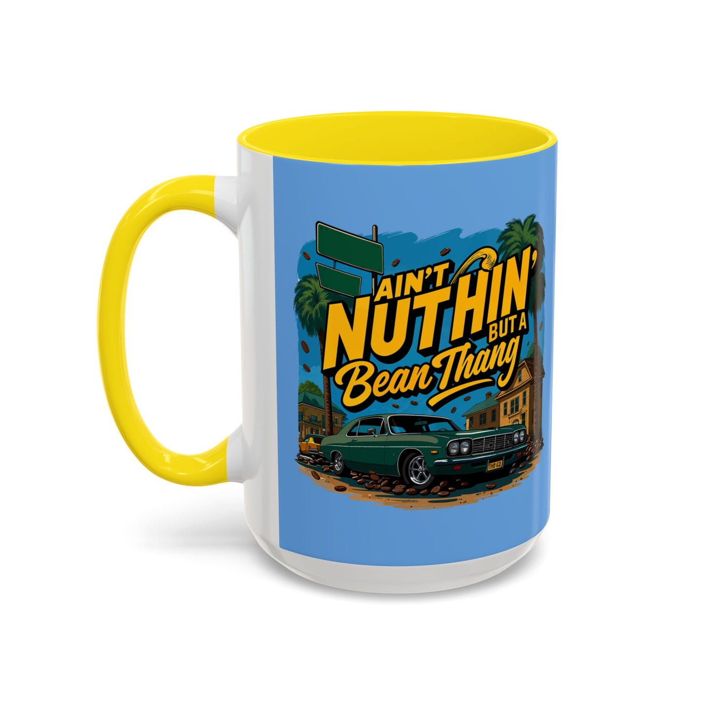 Ain't Nuthin' But A Bean Thang Mug,