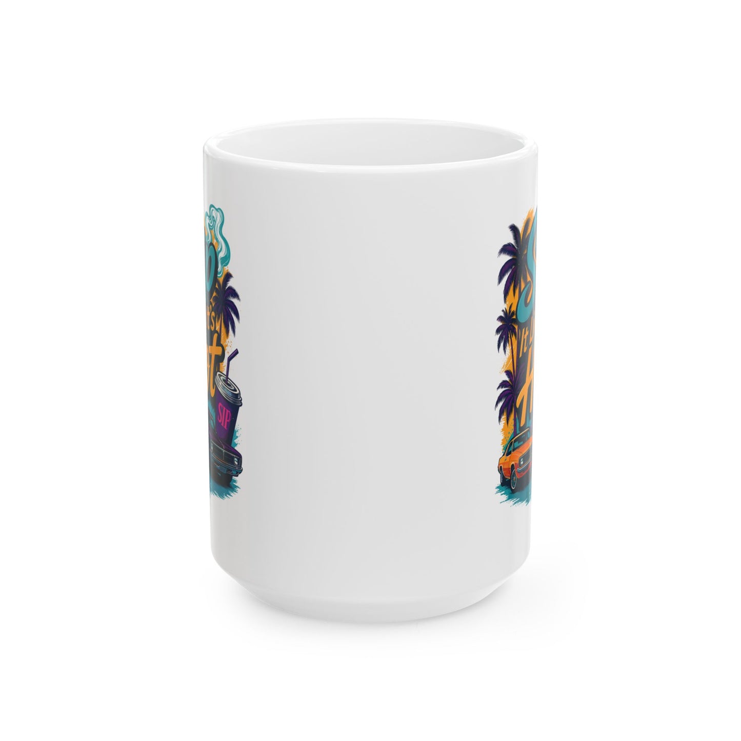Sip It Like It's Hot Mug