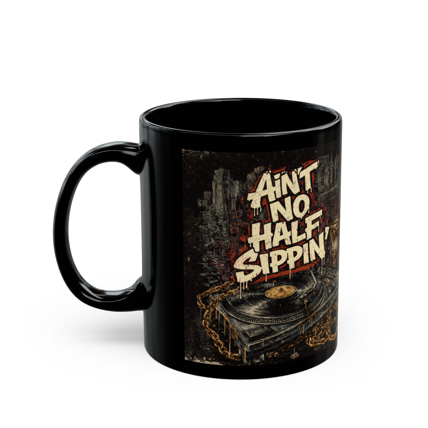 Ain't No Half Sippin' Black Coffee Mug — 11oz/15oz Retro Vinyl & City Rooftop Design