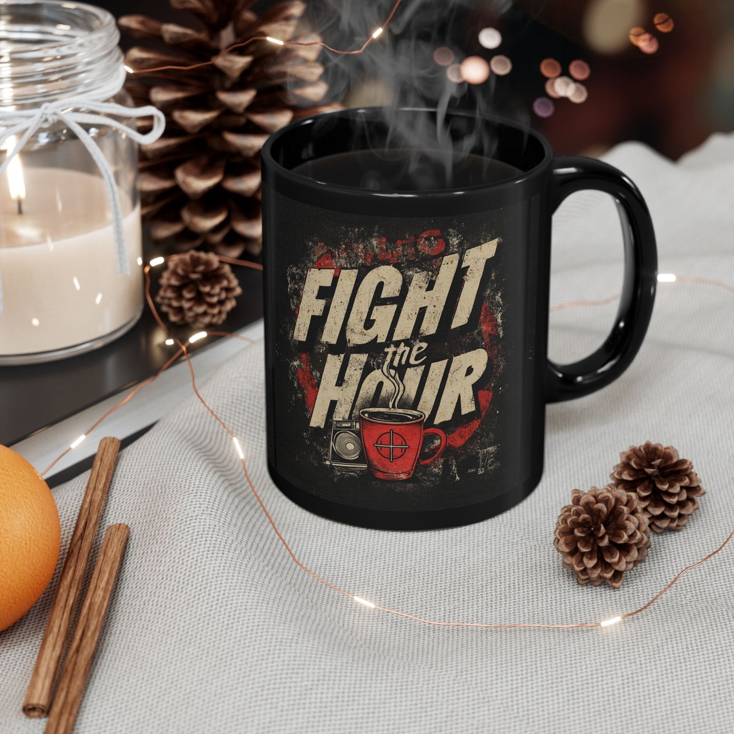 Black Mug: Fight the Hour Motivational Coffee Mug, Perfect Gift for Coffee Lovers, Home Office Decor, 11oz & 15oz Cups