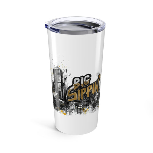 Big Sippin' 20oz Tumbler