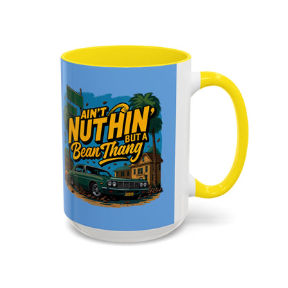 Ain't Nuthin' But A Bean Thang Mug,