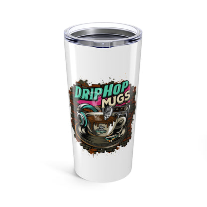Drip Hop Tumbler 20oz