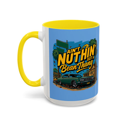 Ain't Nuthin' But A Bean Thang Mug,