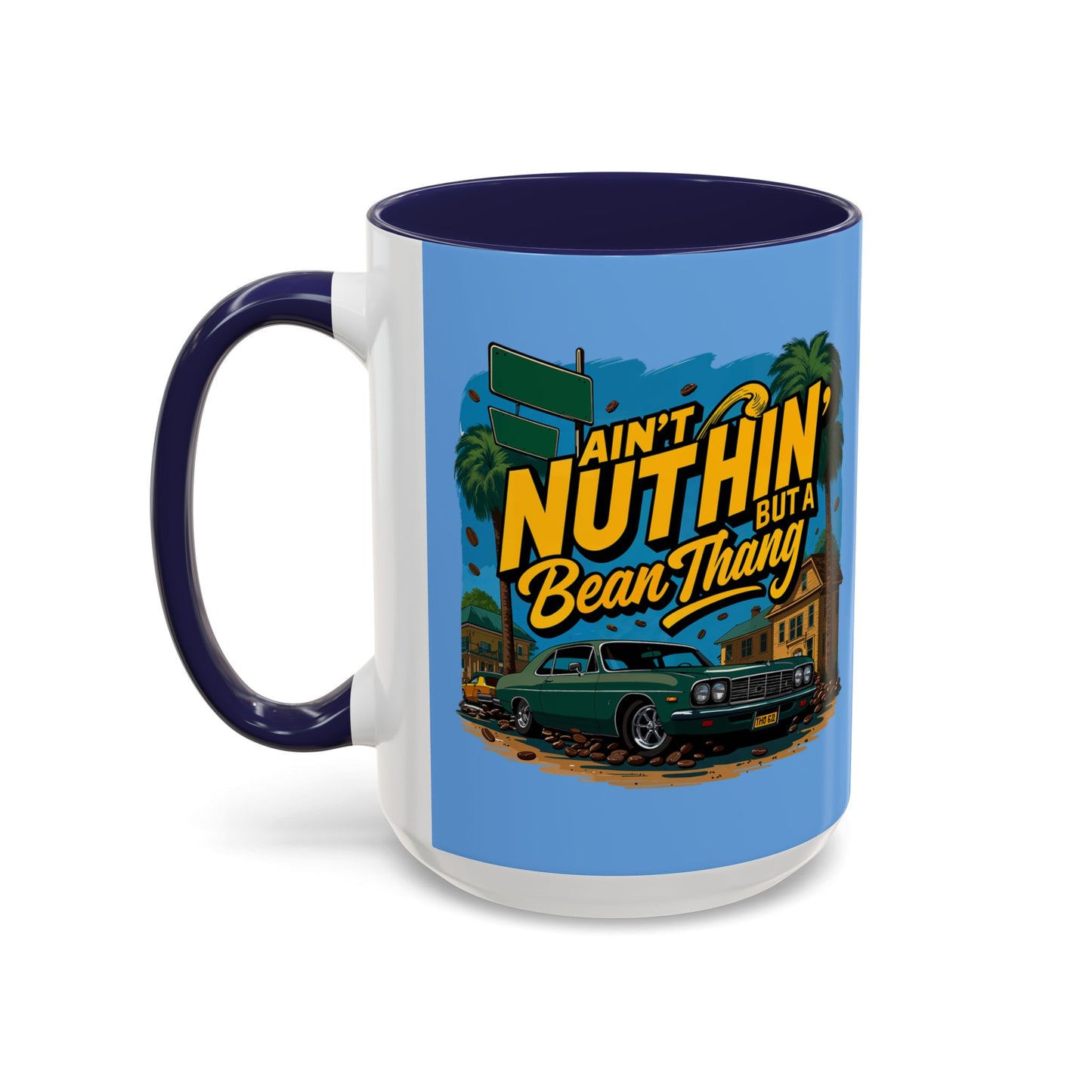 Ain't Nuthin' But A Bean Thang Mug,