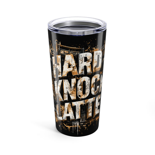 Hard Knock Life 20oz Tumbler,