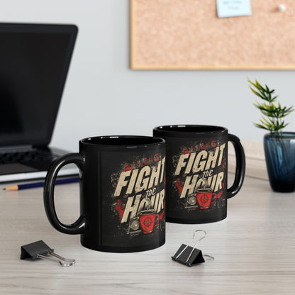Black Mug: Fight the Hour Motivational Coffee Mug, Perfect Gift for Coffee Lovers, Home Office Decor, 11oz & 15oz Cups