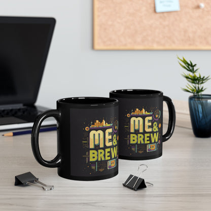 Me & Brew Coffee Mug —11oz & 15oz)