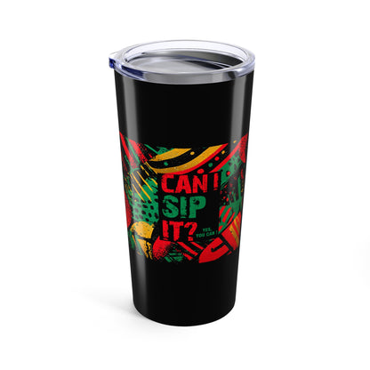 Can I Sip It? 20oz Tumbler