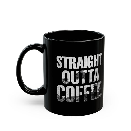 Straight Outta Coffee Mug