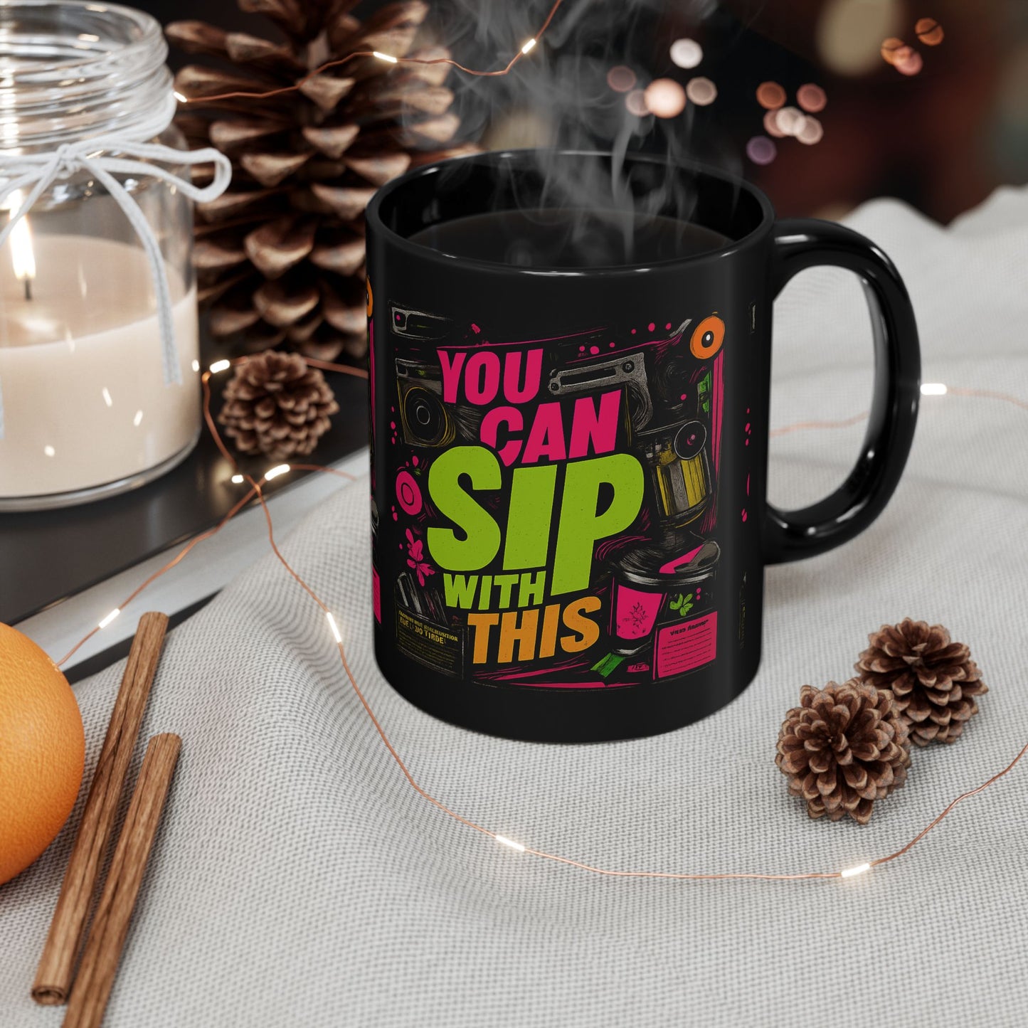 "You Can Sip With This" Black Ceramic 11oz/15oz