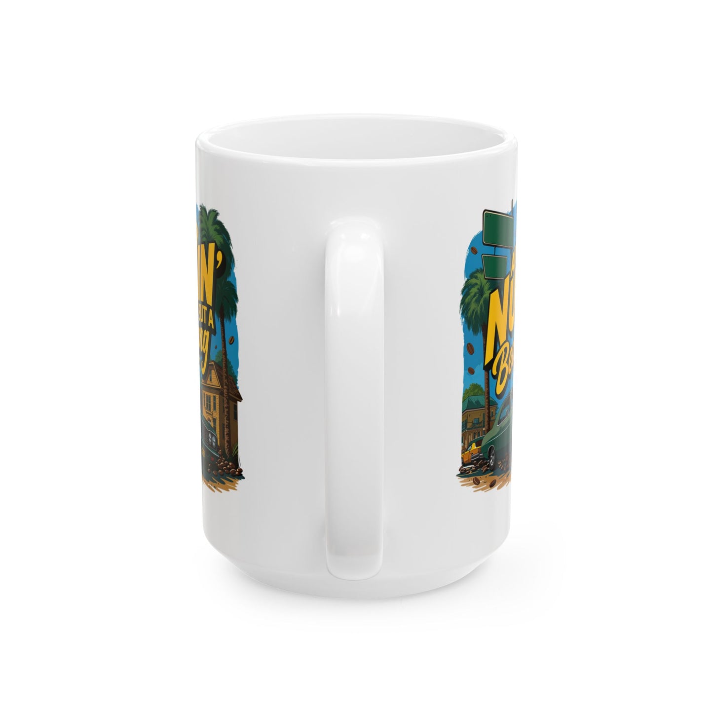 Ain’t Nuthin But A Bean Thang Mug