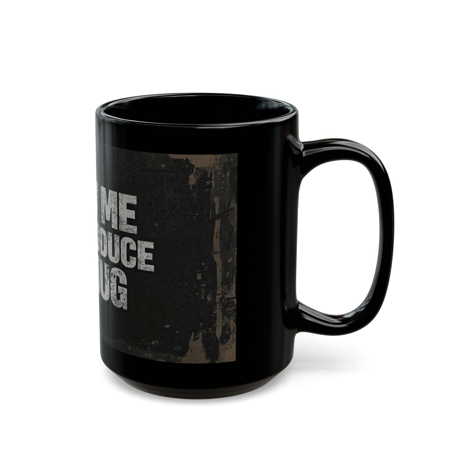 Funny Black Coffee Mug - "Allow Me to Re-Introduce My Mug" Vintage Phrase