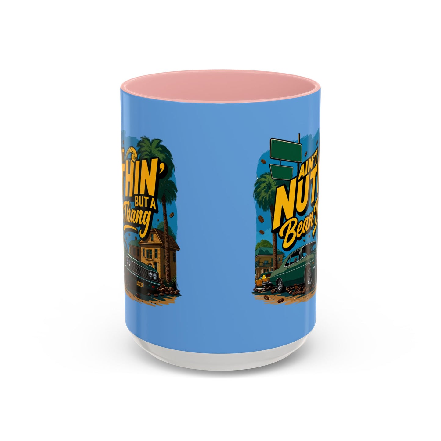 Ain't Nuthin' But A Bean Thang Mug,
