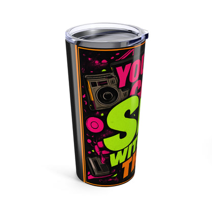 20oz Tumbler — "You Can Sip With This" Neon Graphic Travel Mug