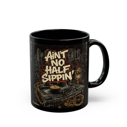 Ain't No Half Sippin' Black Coffee Mug — 11oz/15oz Retro Vinyl & City Rooftop Design