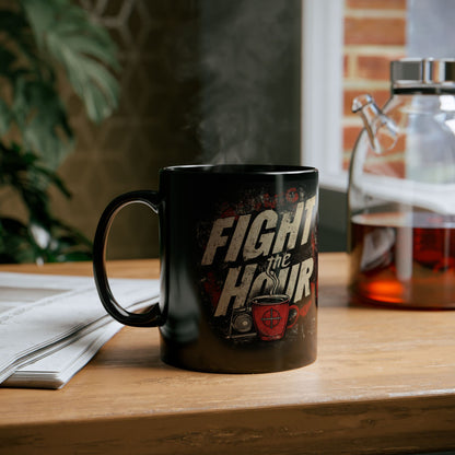 Black Mug: Fight the Hour Motivational Coffee Mug, Perfect Gift for Coffee Lovers, Home Office Decor, 11oz & 15oz Cups