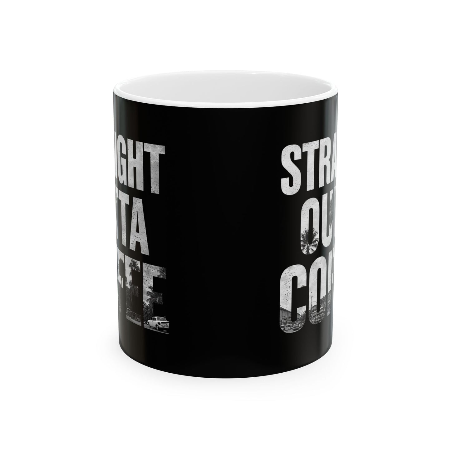 Straight Outta Coffee Mug