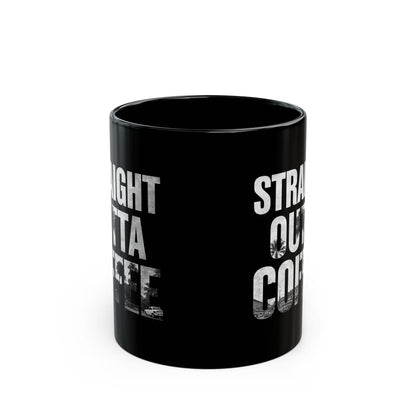 Straight Outta Coffee Mug