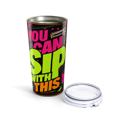 20oz Tumbler — "You Can Sip With This" Neon Graphic Travel Mug