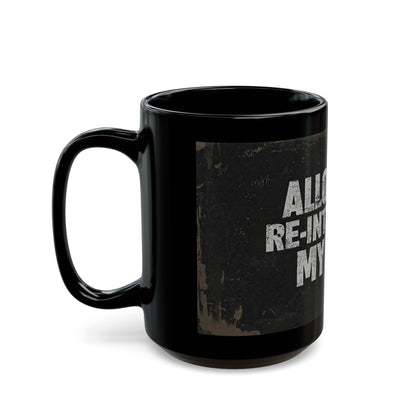 Funny Black Coffee Mug - "Allow Me to Re-Introduce My Mug" Vintage Phrase